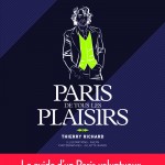 Thierry Richard Paris de tous les plaisirs